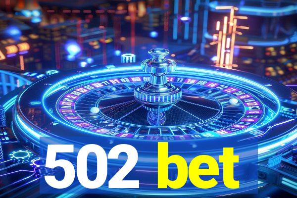 502 bet